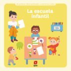 MI PRIMER LIBRO ANIMADO :LA ESCUELA INFANTIL