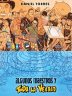 ALGUNOS MAESTROS Y TODA LA VERDAD