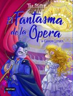LIBROS DEL CORAZON 3. EL FANTASMA DE LA ÓPERA
