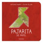 PAJARITA DE PAPEL  (DE LA CUNA A LA LUNA)