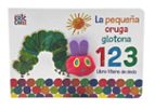 LA PEQUEÑA ORUGA GLOTONA 1 2 3: LIBRO TITERE DE DEDO