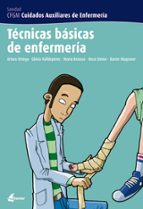 TECNICAS BASICAS DE ENFERMERIA (CFGM CUIDADOS AUXILIARES DE ENFER MERIA)