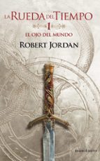 EL OJO DEL MUNDO (LA RUEDA DEL TIEMPO Nº 1)