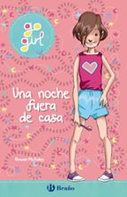 GO GIRL 1- UNA NOCHE FUERA DE CASA
