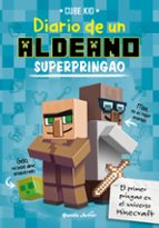 MINECRAFT: DIARIO DE UN ALDEANO SUPERPRINGAO