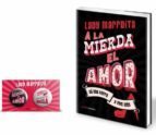 PACK CHAPAS CDL ¡A LA MIERDA EL AMOR!: SE UNA PERRA Y VIVE MAS
