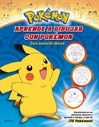 APRENDE A DIBUJAR CON POKEMON (GUIA ESENCIAL DELUXE)