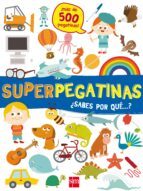 SUPERPEGATINAS ¿SABES POR QUE?