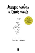 AUNQUE VUELVAS A TENER MIEDO