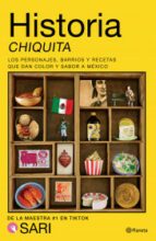 HISTORIA CHIQUITA