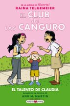 EL CLUB DE LAS CANGURO. EL TALENTO DE CLAUDIA. LA ESPERADÍSIMA CU ARTA ENTREGA DE EL CLUB DE LAS CANGURO