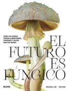 EL FUTURO ES FUNGICO