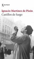 CASTILLOS DE FUEGO (EJEMPLAR FIRMADO POR EL AUTOR)