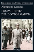 LOS PACIENTES DEL DOCTOR GARCIA (EPISODIOS DE UNA GUERRA INTERMIN ABLE 4)