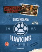 STRANGER THINGS: ANUARIO DE LA ESCUELA HAWKINS 1985: LOS AMIGOS NO MIENTEN