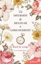 LA DIVERSIÓN DE DESAFIAR A LORD HERBERT (LOS IRRESISTIBLES BEAU 1) (EBOOK)