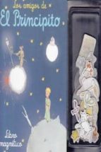 LOS AMIGOS DE EL PRINCIPITO (LIBRO MAGNETICO)