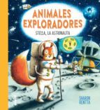 STELLA, LA ASTRONAUTA (ANIMALES EXPLORADORES)