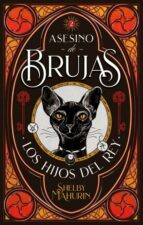 LOS HIJOS DEL REY (BILOGÍA ASESINO DE BRUJAS 2)