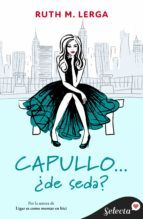 CAPULLO... ¿DE SEDA? (EBOOK)
