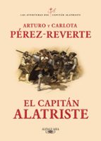 EL CAPITAN ALATRISTE (SERIE CAPITAN ALATRISTE 1)
