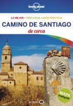 CAMINO DE SANTIAGO DE CERCA 2018 (LONELY PLANET) (2ª ED.)