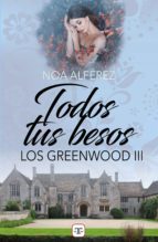 TODOS TUS BESOS (LOS GREENWOOD 3) (EBOOK)