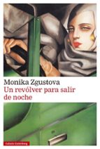 UN REVÓLVER PARA SALIR DE NOCHE (EBOOK)