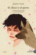 EL CHICO Y EL PERRO (EBOOK)