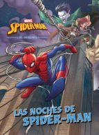 SPIDER-MAN: LOS ORIGENES: CUENTO: LAS NOCHES DE SPIDER-MAN