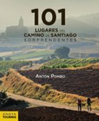 101 LUGARES DEL CAMINO DE SANTIAGRPRENDENTES (2020) (GUÍAS SINGULARES)O SO