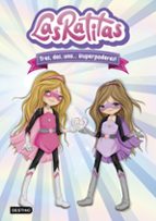 LAS RATITAS 1. TRES, DOS , UNO ¡SUPERPODERES!