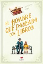 EL HOMBRE QUE PASEABA CON LIBROS (EBOOK)