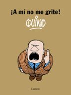¡A MI NO ME GRITE!