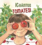 ¡CUANTOS TOMATES!