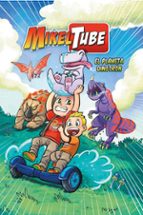 EL PLANETA DINOTRÓN (MIKELTUBE)