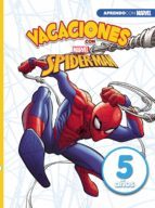 VACACIONES CON SPIDERMAN: 5 AÑOS (APRENDO CON MARVEL)