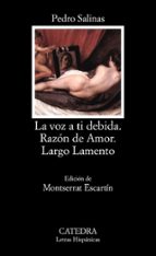 LA VOZ A TI DEBIDA; RAZON DE AMOR; LARGO LAMENTO