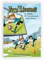 EL MISTERI DE L ULL DE FALCO (ELS FUTBOLISSIMS)