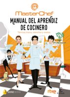 MANUAL DEL APRENDIZ DE COCINERO: TECNICAS, TRUCOS, UTENSILIOS Y RECETAS