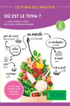 LECTURAS 5 MIN OU EST LE THYM? (A1)
