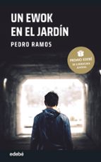 UN EWOK EN EL JARDIN (PREMIO EDEBE DE LITERATURA JUVENIL 2022)