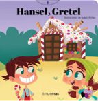 HANSEL Y GRETEL : CUENTOS CLASICOS CON MECANISMOS