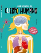 GUÍA DEFINITIVA DEL CUERPO HUMANO