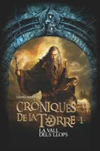 CRÒNIQUES DE LA TORRE I: LA VALL DELS LLOPS