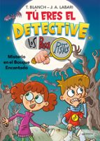 TU ERES EL DETECTIVE CON LOS BUSCAPISTAS 1. MISTERIO EN BOSQUE ENCANTADO (TÚ ERES EL DETECTIVE CON LOS BUSCAPISTAS 1)