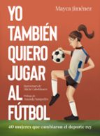 YO TAMBIEN QUIERO JUGAR AL FÚTBOL