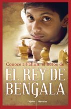 CONOCE A FAHIM, EL HÉROE DE EL REY DE BENGALA (EBOOK)