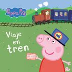 PEPPA PIG: VIAJE EN TREN