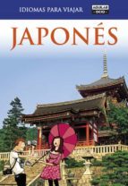 JAPONES PARA VIAJAR 2011 (IDIOMAS PARA VIAJAR)